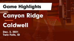 Canyon Ridge  vs Caldwell  Game Highlights - Dec. 3, 2021