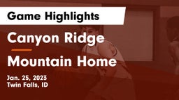 Canyon Ridge  vs Mountain Home  Game Highlights - Jan. 25, 2023