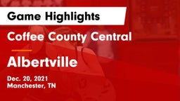 Coffee County Central  vs Albertville  Game Highlights - Dec. 20, 2021
