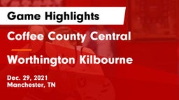 Coffee County Central  vs Worthington Kilbourne  Game Highlights - Dec. 29, 2021