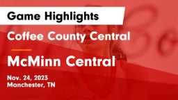 Coffee County Central  vs McMinn Central  Game Highlights - Nov. 24, 2023