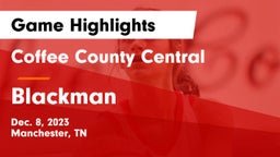 Coffee County Central  vs Blackman  Game Highlights - Dec. 8, 2023