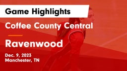 Coffee County Central  vs Ravenwood  Game Highlights - Dec. 9, 2023