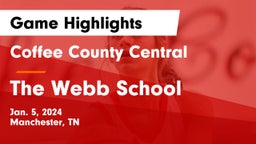 Coffee County Central  vs The Webb School Game Highlights - Jan. 5, 2024