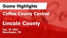 Coffee County Central  vs Lincoln County  Game Highlights - Feb. 28, 2024