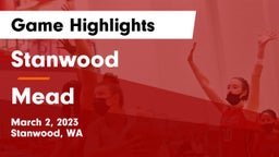 Stanwood  vs Mead  Game Highlights - March 2, 2023