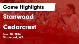 Stanwood  vs Cedarcrest  Game Highlights - Jan. 18, 2024