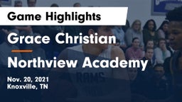 Grace Christian  vs Northview Academy Game Highlights - Nov. 20, 2021