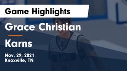 Grace Christian  vs Karns  Game Highlights - Nov. 29, 2021