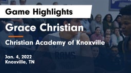 Grace Christian  vs Christian Academy of Knoxville Game Highlights - Jan. 4, 2022