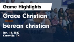 Grace Christian  vs berean christian Game Highlights - Jan. 18, 2022