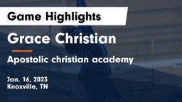 Grace Christian  vs Apostolic christian academy Game Highlights - Jan. 16, 2023