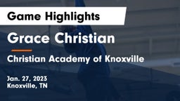 Grace Christian  vs Christian Academy of Knoxville Game Highlights - Jan. 27, 2023