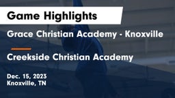 Grace Christian Academy - Knoxville vs Creekside Christian Academy Game Highlights - Dec. 15, 2023