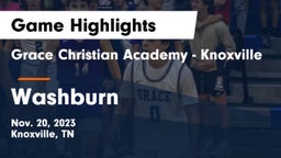 Grace Christian Academy - Knoxville vs Washburn  Game Highlights - Nov. 20, 2023