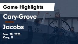 Cary-Grove  vs Jacobs  Game Highlights - Jan. 20, 2023