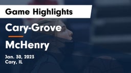 Cary-Grove  vs McHenry  Game Highlights - Jan. 30, 2023