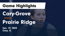 Cary-Grove  vs Prairie Ridge  Game Highlights - Jan. 19, 2022