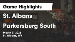 St. Albans  vs Parkersburg South  Game Highlights - March 3, 2023