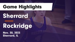 Sherrard  vs Rockridge  Game Highlights - Nov. 30, 2023