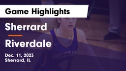 Sherrard  vs Riverdale  Game Highlights - Dec. 11, 2023