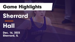 Sherrard  vs Hall  Game Highlights - Dec. 16, 2023