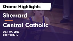 Sherrard  vs Central Catholic  Game Highlights - Dec. 27, 2023
