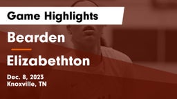 Bearden  vs Elizabethton  Game Highlights - Dec. 8, 2023
