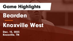 Bearden  vs Knoxville West  Game Highlights - Dec. 15, 2023