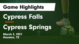 Cypress Falls  vs Cypress Springs  Game Highlights - March 3, 2021