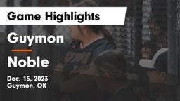 Guymon  vs Noble  Game Highlights - Dec. 15, 2023