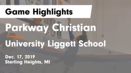 Parkway Christian  vs University Liggett School Game Highlights - Dec. 17, 2019