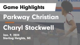 Parkway Christian  vs Charyl Stockwell Game Highlights - Jan. 9, 2024