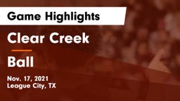Clear Creek  vs Ball  Game Highlights - Nov. 17, 2021