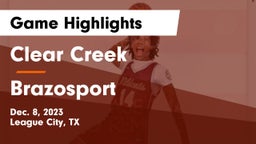 Clear Creek  vs Brazosport  Game Highlights - Dec. 8, 2023