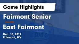 Fairmont Senior vs East Fairmont  Game Highlights - Dec. 10, 2019