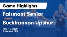 Fairmont Senior vs Buckhannon-Upshur  Game Highlights - Jan. 16, 2020