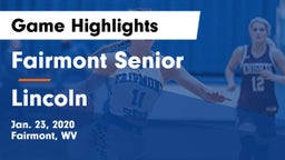 Fairmont Senior vs Lincoln  Game Highlights - Jan. 23, 2020