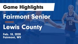 Fairmont Senior vs Lewis County  Game Highlights - Feb. 18, 2020