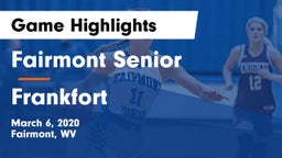 Fairmont Senior vs Frankfort  Game Highlights - March 6, 2020
