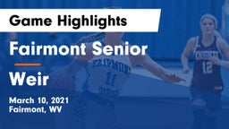 Fairmont Senior vs Weir  Game Highlights - March 10, 2021