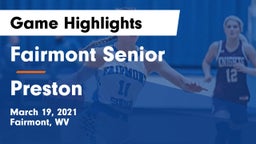 Fairmont Senior vs Preston  Game Highlights - March 19, 2021