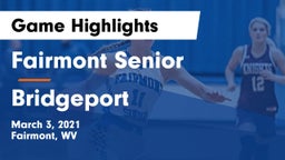 Fairmont Senior vs Bridgeport  Game Highlights - March 3, 2021