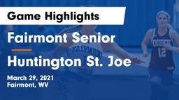 Fairmont Senior vs Huntington St. Joe Game Highlights - March 29, 2021