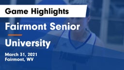 Fairmont Senior vs University  Game Highlights - March 31, 2021