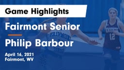 Fairmont Senior vs Philip Barbour  Game Highlights - April 16, 2021