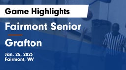 Fairmont Senior vs Grafton  Game Highlights - Jan. 25, 2023