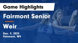 Fairmont Senior  vs Weir  Game Highlights - Dec. 9, 2023