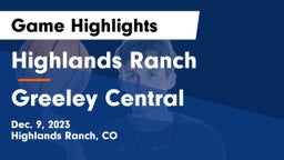 Highlands Ranch  vs Greeley Central  Game Highlights - Dec. 9, 2023