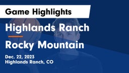 Highlands Ranch  vs Rocky Mountain  Game Highlights - Dec. 22, 2023
